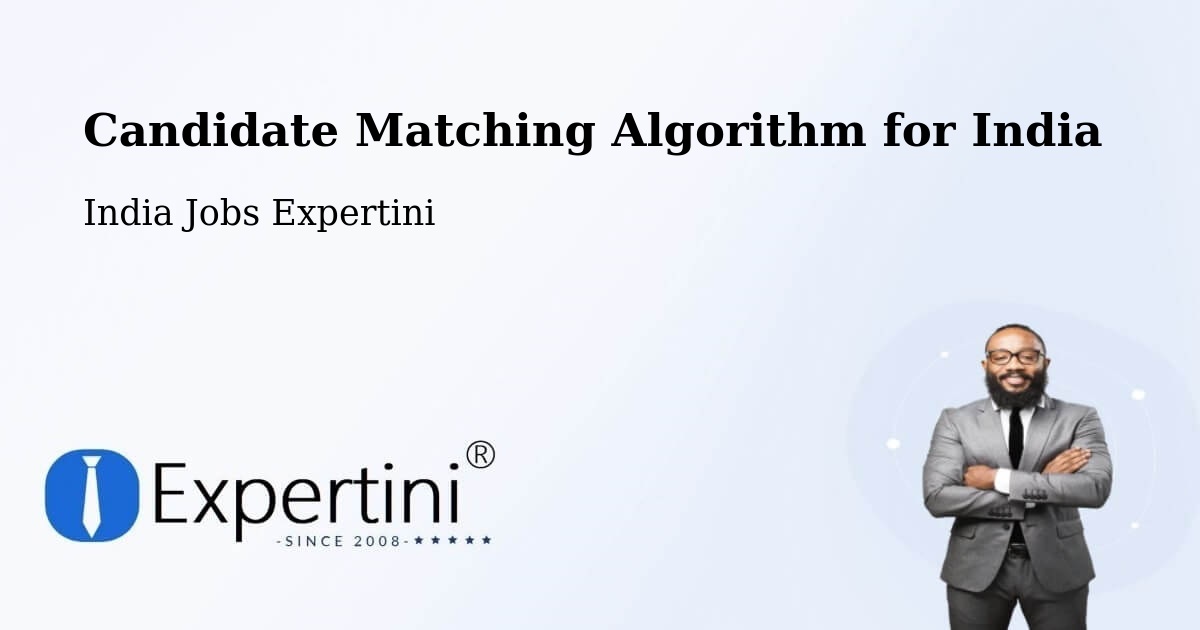 Candidate Matching Algorithm Overview – Belagavi - India Jobs Expertini