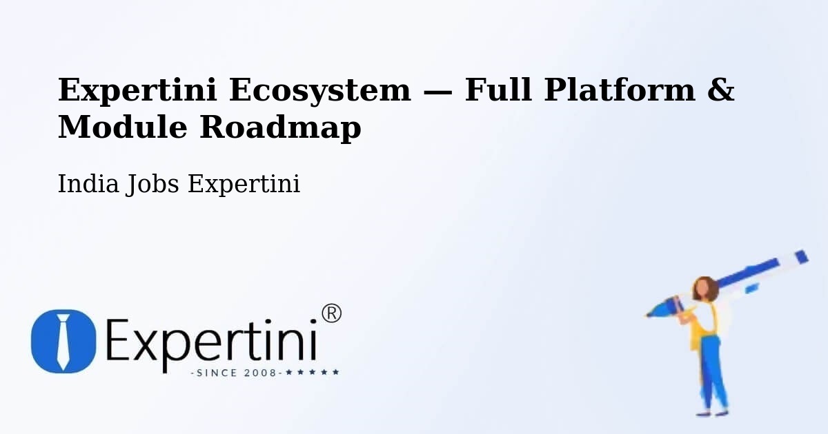 Expertini Ecosystem — Full Platform & Module Roadmap – Belagavi